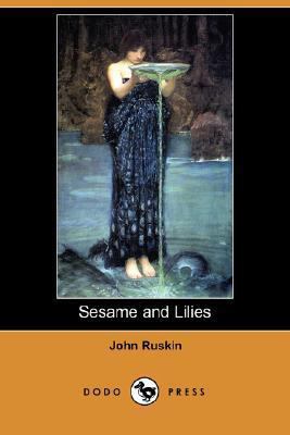 Sesame and Lilies (Dodo Press) 1406563757 Book Cover