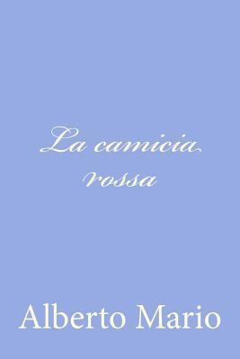 La camicia rossa [Italian] 1480030090 Book Cover