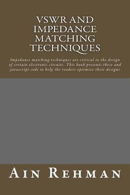 VSWR and Impedance matching techniques: Impedan... 1490902813 Book Cover