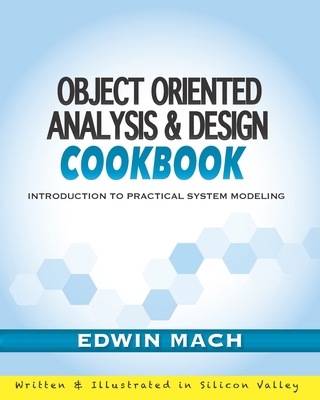 Object Oriented Analysis & Design Cookbook: Int... 167094316X Book Cover
