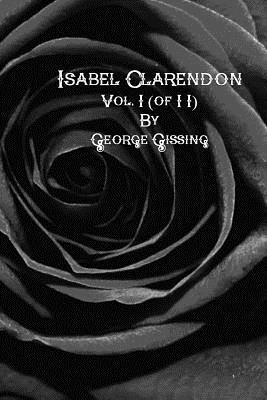 Isabel Clarendon: Vol. I (of II) 1544997620 Book Cover