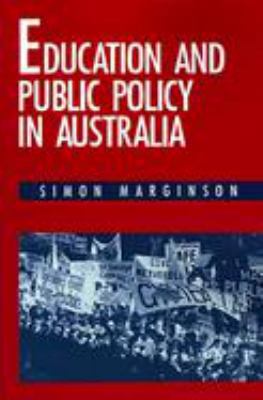 Education and Public Policy in Australia 0511559380 Book Cover