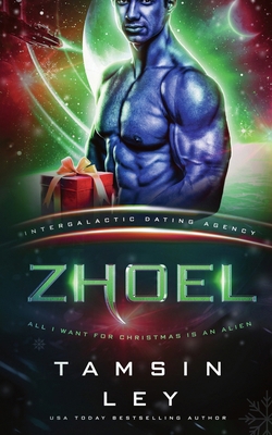 Zhoel: All I Want for Christmas is an Alien B0DM4BSTNG Book Cover