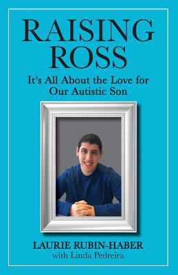 Raising Ross: It's All About the Love for Our A... 0999534416 Book Cover