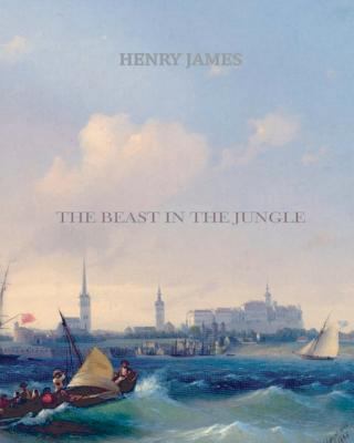 The Beast in the Jungle 1461056756 Book Cover