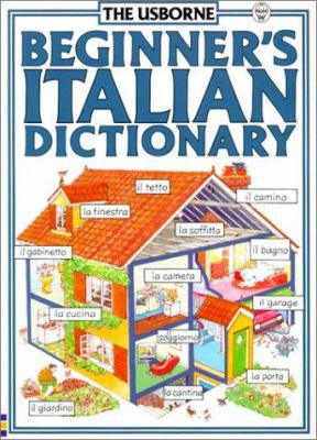 Usborne Beginner's Italian Dictionary 0746007647 Book Cover