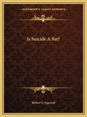 Is Suicide A Sin? 1162903236 Book Cover