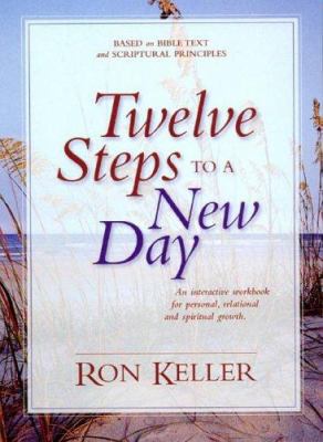 12 Steps to a New Day 0976291320 Book Cover