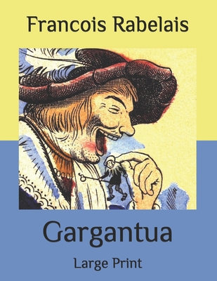 Gargantua: Large Print B086PPHS8R Book Cover