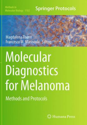 Molecular Diagnostics for Melanoma: Methods and... 1493960385 Book Cover