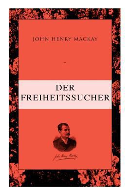 Der Freiheitssucher: Psychologie einer Entwicke... 8027312388 Book Cover