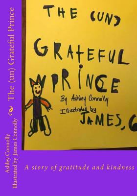 The (un) Grateful Prince 1546993193 Book Cover