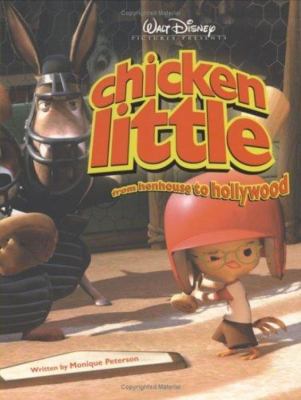 Chicken Little: From Henhouse to Hollywood 078685555X Book Cover