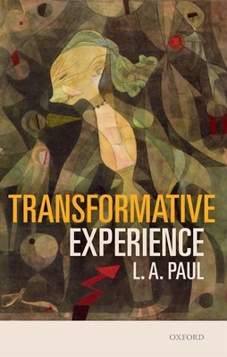 Transformative Experience C 0198717954 Book Cover