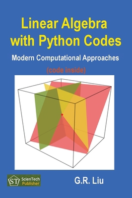 Linear Algebra with Python: Modern Computationa... 1946018074 Book Cover