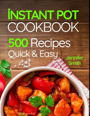 Instant Pot Pressure Cooker Cookbook: 500 Every... 1727408403 Book Cover
