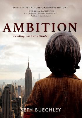 Ambition: Leading with Gratitude 1943425833 Book Cover