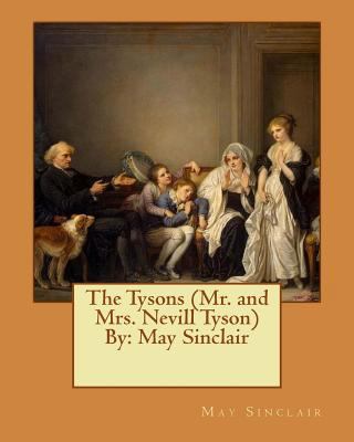 The Tysons (Mr. and Mrs. Nevill Tyson) By: May ... 1542356830 Book Cover