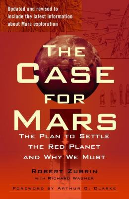 The Case for Mars: The Plan to Settle the Red P... 145160811X Book Cover