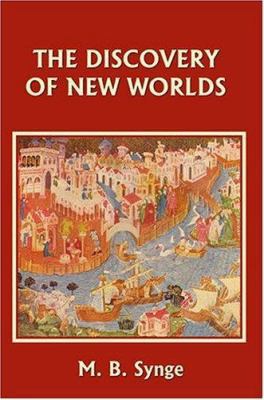 The Discovery of New Worlds (Yesterday's Classics) 159915014X Book Cover
