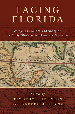 Facing Florida: Essays on Culture and Religion ... 0883820005 Book Cover