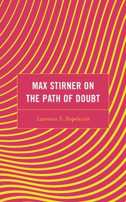 Max Stirner on the Path of Doubt 1793636885 Book Cover