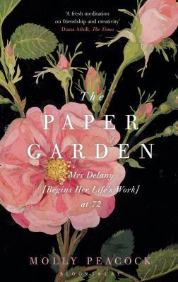 Paper Garden: Mrs Delany Begins Her Life's Work... 140882938X Book Cover