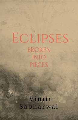 Eclipses, broken into pieces B0GSGRDV2B Book Cover