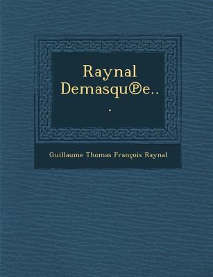 Raynal Demasqu E... [French] 1288126964 Book Cover