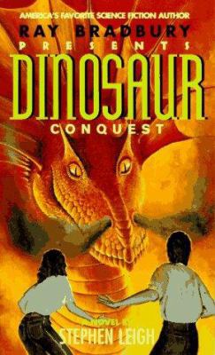 Ray Bradbury Presents: Dinosaur Conquest 0380762838 Book Cover