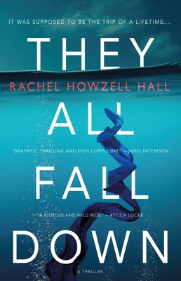 They All Fall Down: A Thriller 1250224616 Book Cover