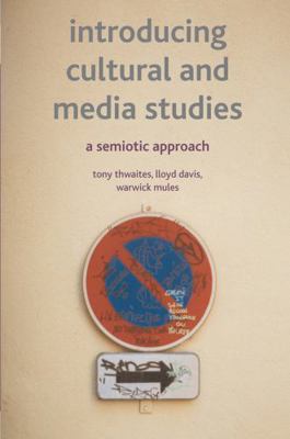 Introducing Cultural and Media Studies: A Semio... 0333972481 Book Cover