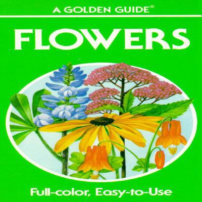 Flowers: A Guide to Familiar American Wildflowers 0307240541 Book Cover