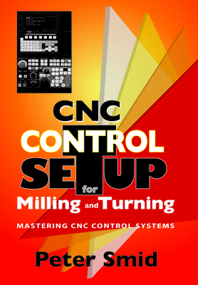 CNC Control Setup for Milling and Turning 0831133503 Book Cover