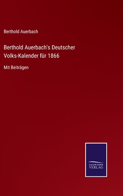 Berthold Auerbach's Deutscher Volks-Kalender fü... [German] 3752548452 Book Cover