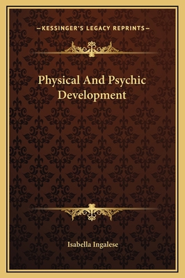 Physical And Psychic Development 1169189199 Book Cover