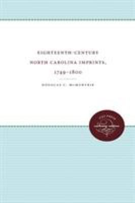 Eighteenth-Century North Carolina Imprints, 174... 1469644789 Book Cover