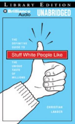 Stuff White People Like: A Definitive Guide to ... 1423380061 Book Cover