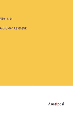 A-B-C der Aesthetik [German] 3382012073 Book Cover