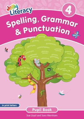 Spelling, Grammar & Punctuation Pupil Book 4 1835821987 Book Cover