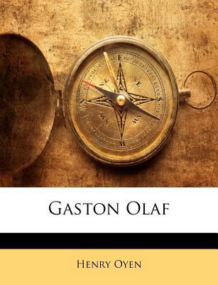 Gaston Olaf 1143166639 Book Cover