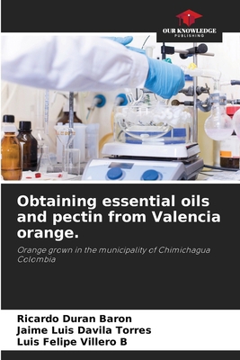 Obtaining essential oils and pectin from Valenc... 6207274245 Book Cover