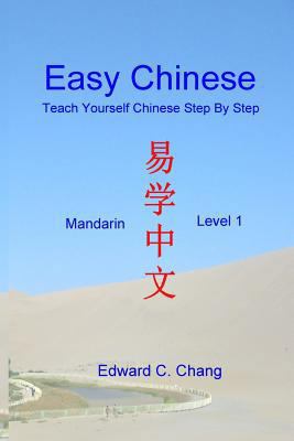 Easy Chinese: Teach Yourself Chinese Step by St... [Chinese] 1530868912 Book Cover