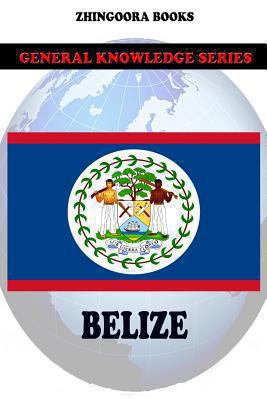 Belize 1477554645 Book Cover