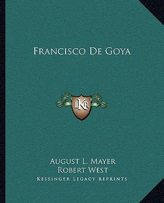 Francisco De Goya 1163181188 Book Cover