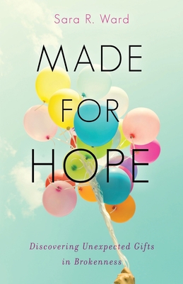 Made for Hope: Discovering Unexpected Gifts in ... 1733411003 Book Cover