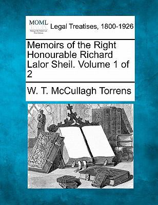 Memoirs of the Right Honourable Richard Lalor S... 1240187203 Book Cover