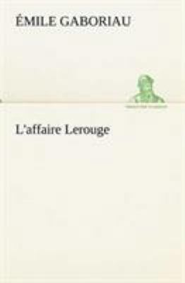 L'affaire Lerouge [French] 3849134881 Book Cover