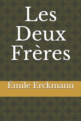 Les Deux Fr?res [French] B085DPCKRH Book Cover