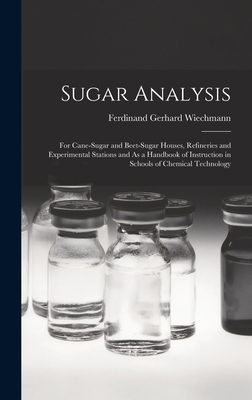 Sugar Analysis: For Cane-Sugar and Beet-Sugar H... 1016259832 Book Cover